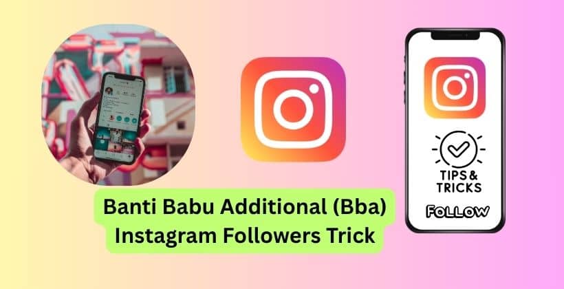 Banti Babu Additional (Bba) Instagram Followers Trick