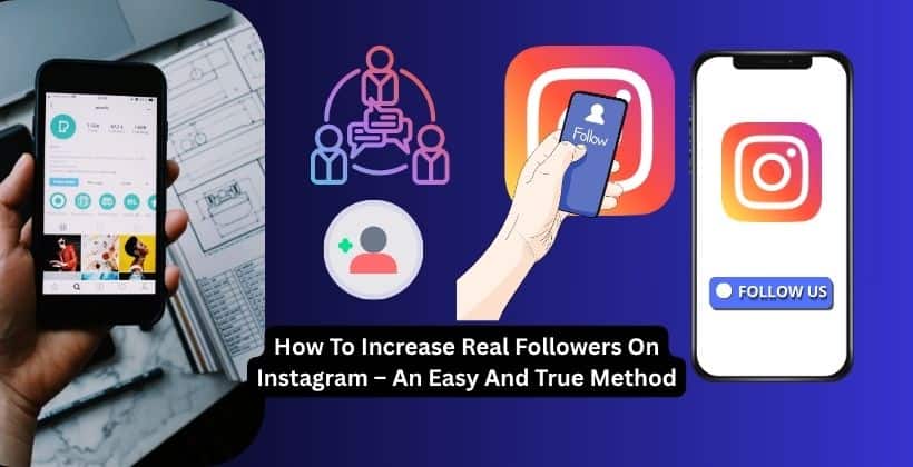 How To Increase Real Followers On Instagram