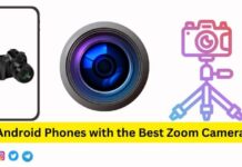 Android Phones with the Best Zoom Cameras in 2025 Android Phones with the Best Zoom Cameras in 2025
