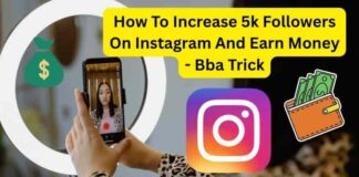 How To Increase 5k Followers On Instagram And Earn Money – Bba Trick How To Increase 5k Followers On Instagram And Earn Money