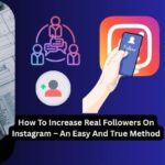 How To Increase Real Followers On Instagram