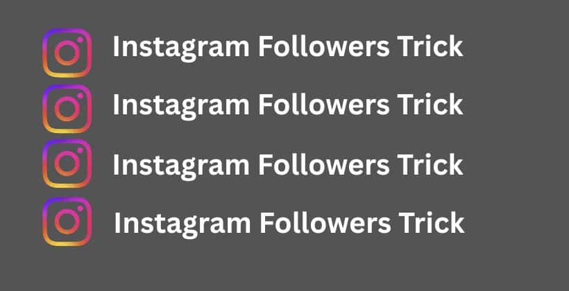 Instagram Followers Trick